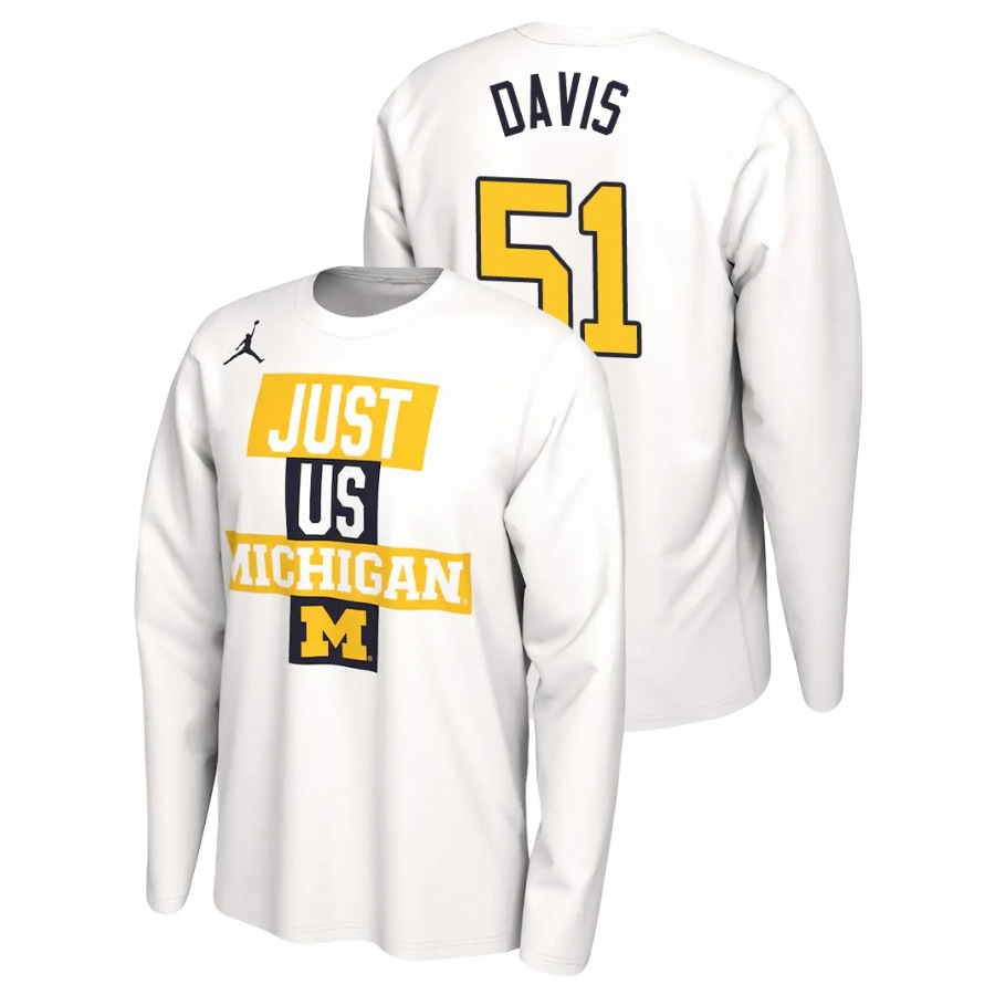 Michigan Wolverines Men's NCAA Austin Davis #51 White 2021 Postseason JUST US Bench Long Sleeve College Basketball T-Shirt VWO8049KL